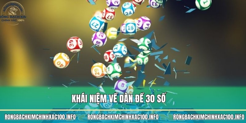 Khái niệm về dàn đề 30 số