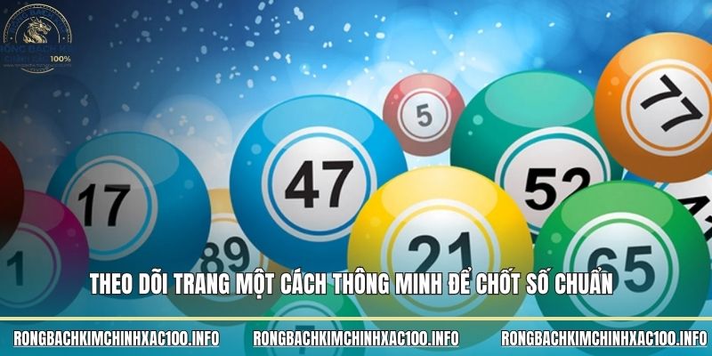 Theo dõi trang một cách thông minh để chốt số chuẩn