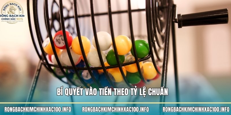 Bí quyết vào tiền theo tỷ lệ chuẩn