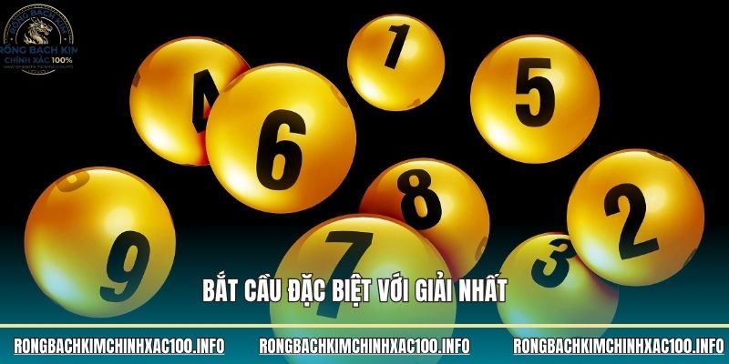 Bắt cầu đặc biệt với giải nhất