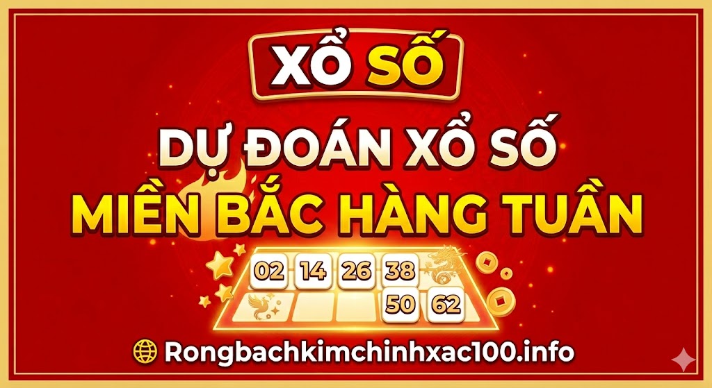 Dự Đoán XSMB Hàng Tuần