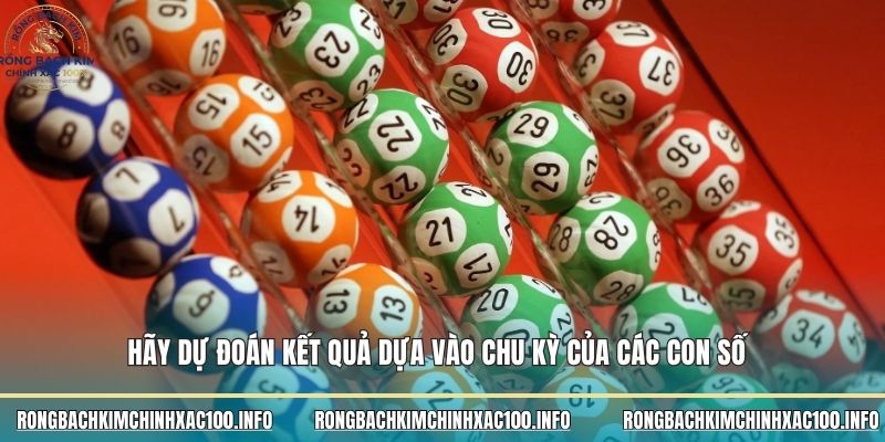 Hãy dự đoán kết quả dựa vào chu kỳ của các con số