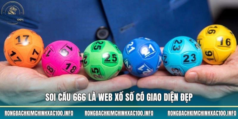 Soi Cầu 666 là web xổ số có giao diện đẹp