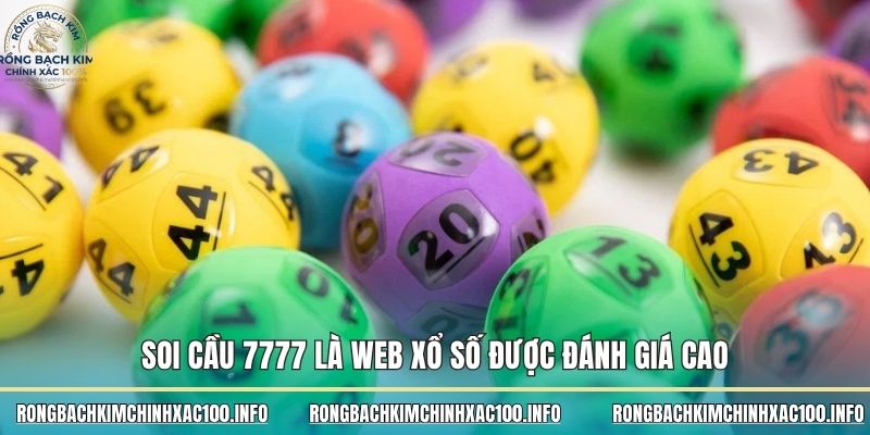 Soi Cầu 7777 là web xổ số được đánh giá cao
