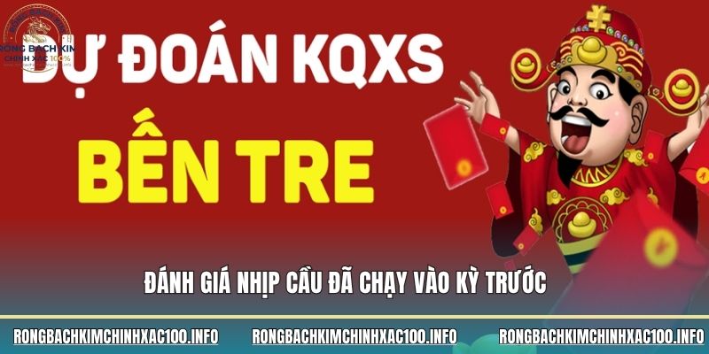 Đánh giá nhịp cầu đã chạy vào kỳ trước