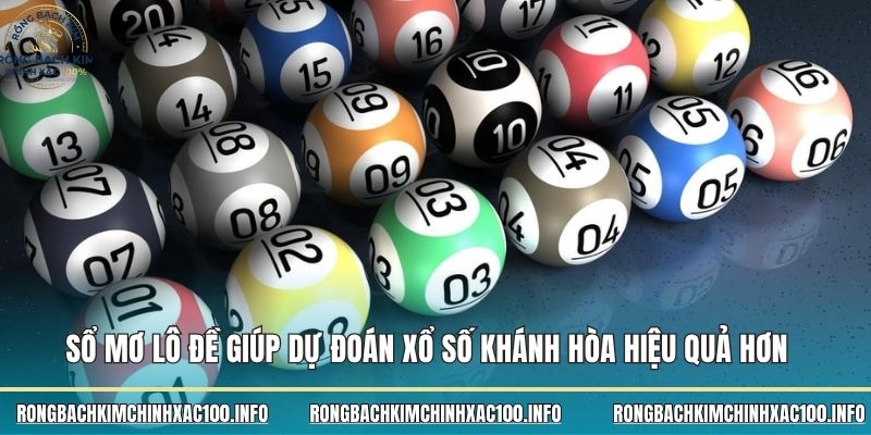 Sổ mơ lô đề giúp dự đoán xổ số Khánh Hòa hiệu quả hơn 