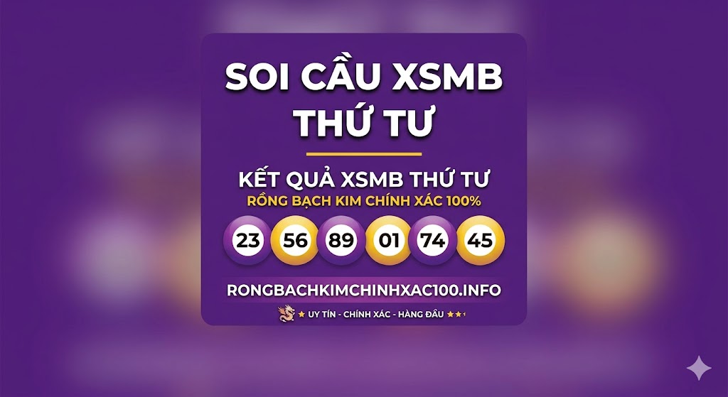 Soi Cầu XSMB Thứ Tư
