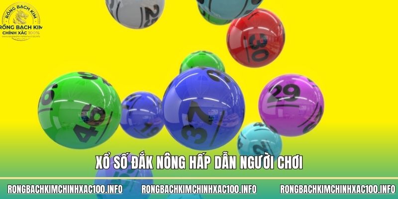 Xổ số Đắk Nông hấp dẫn người chơi